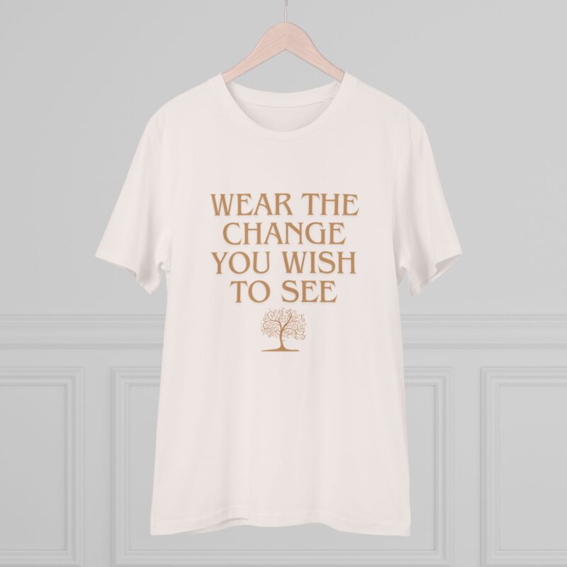 Wear the change you wish to see_Organic T-shirt Unisex - Image 6