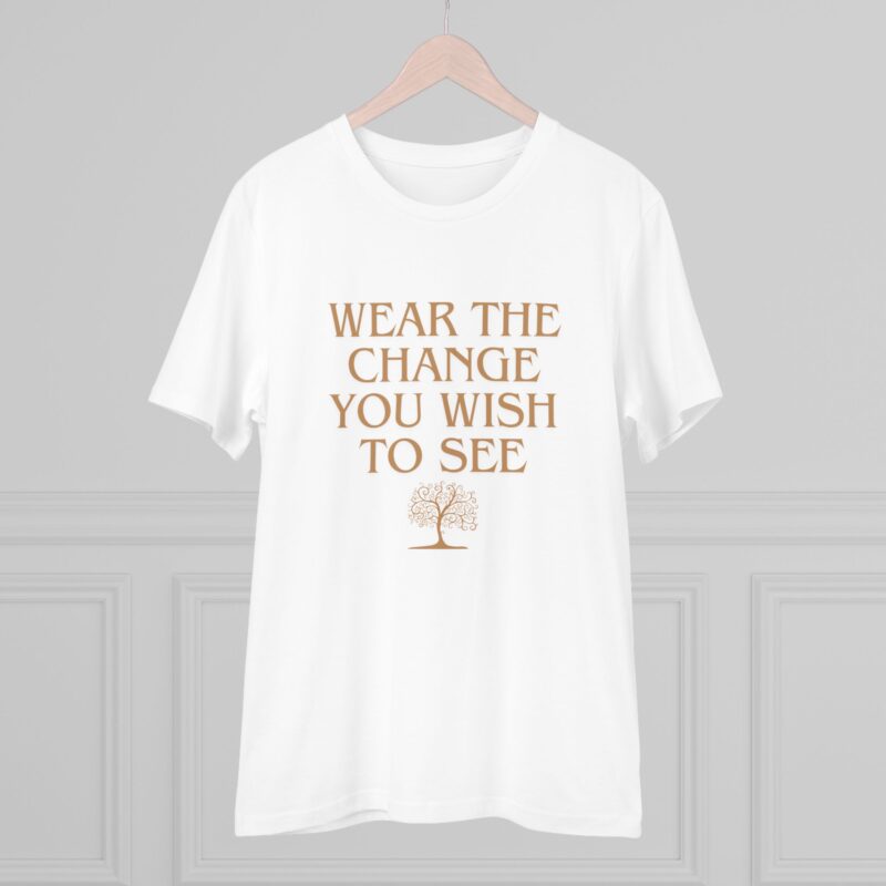 Wear the change you wish to see_Organic T-shirt Unisex - Image 7
