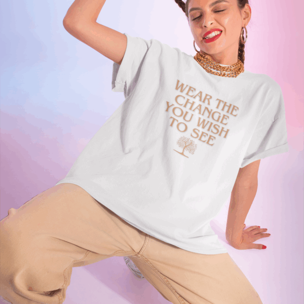 Wear the change you wish to see_Organic T-shirt Unisex